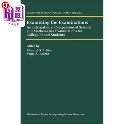 海外直订Examining the Examinations: An International Comparison of Science and Mathemati 考试：大学生科学与数学考试