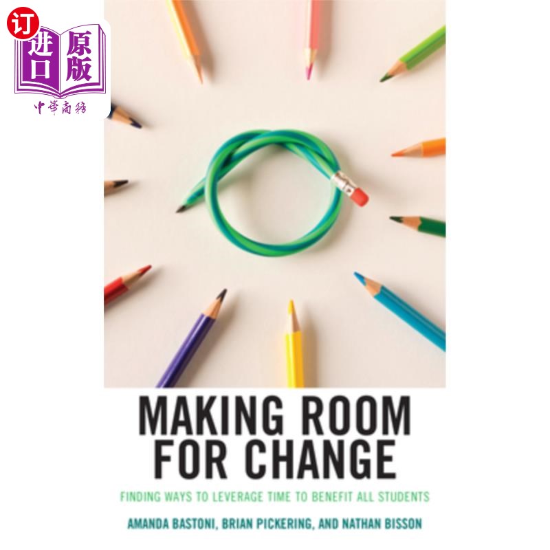 海外直订Making Room for Change: Finding Ways to Leverage Time to Benefit All Students 为改变腾出空间:找到利用时间使 书籍/杂志/报纸 原版其它 原图主图