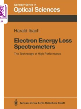 海外直订Electron Energy Loss Spectrometers: The Technology of High Performance 高性能电子能量损失谱仪