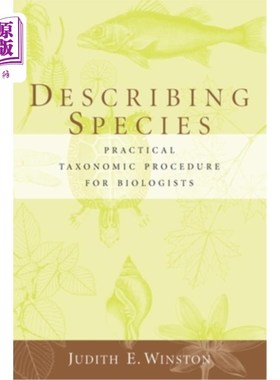 海外直订Describing Species: Practical Taxonomic Procedure for Biologists 描述物种：生物学家的实用分类学程序