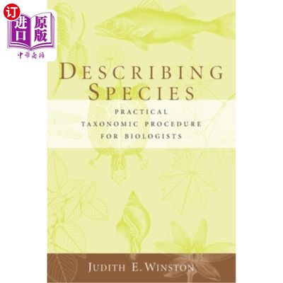 海外直订Describing Species: Practical Taxonomic Procedure for Biologists 描述物种：生物学家的实用分类学程序