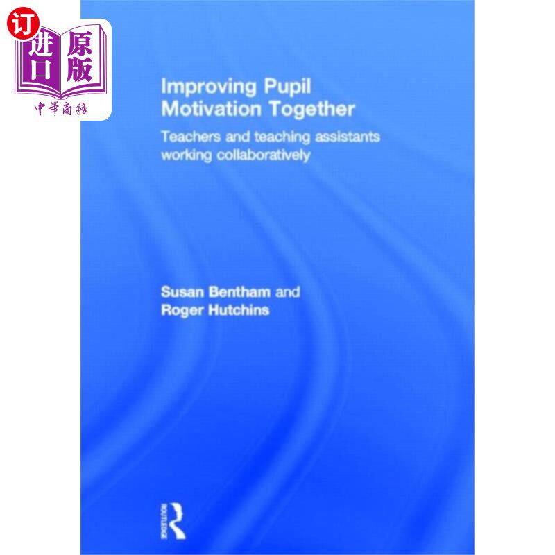 海外直订Improving Pupil Motivation Together 共同提高学生的学习动机
