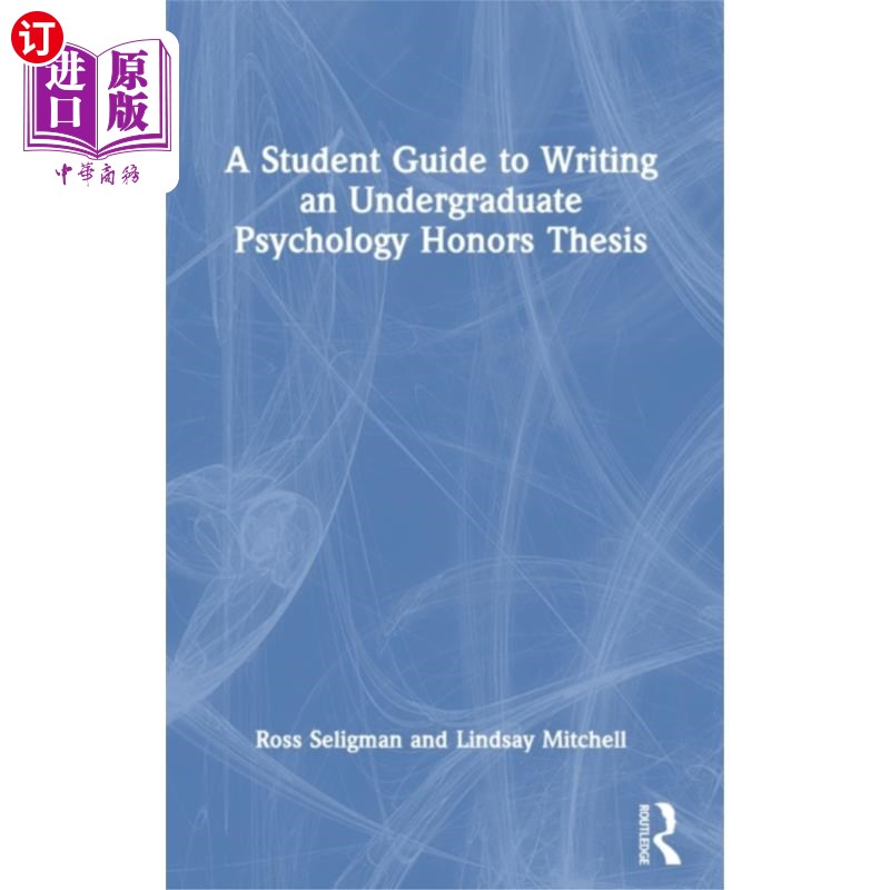 海外直订Student Guide to Writing an Undergraduate Psycho... 大学生心理学荣誉论文写作学生指南