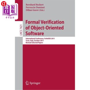 海外直订Formal Verification of Object-Oriented Software: International Conference, Foveo 面向对象软件的形式化验证:
