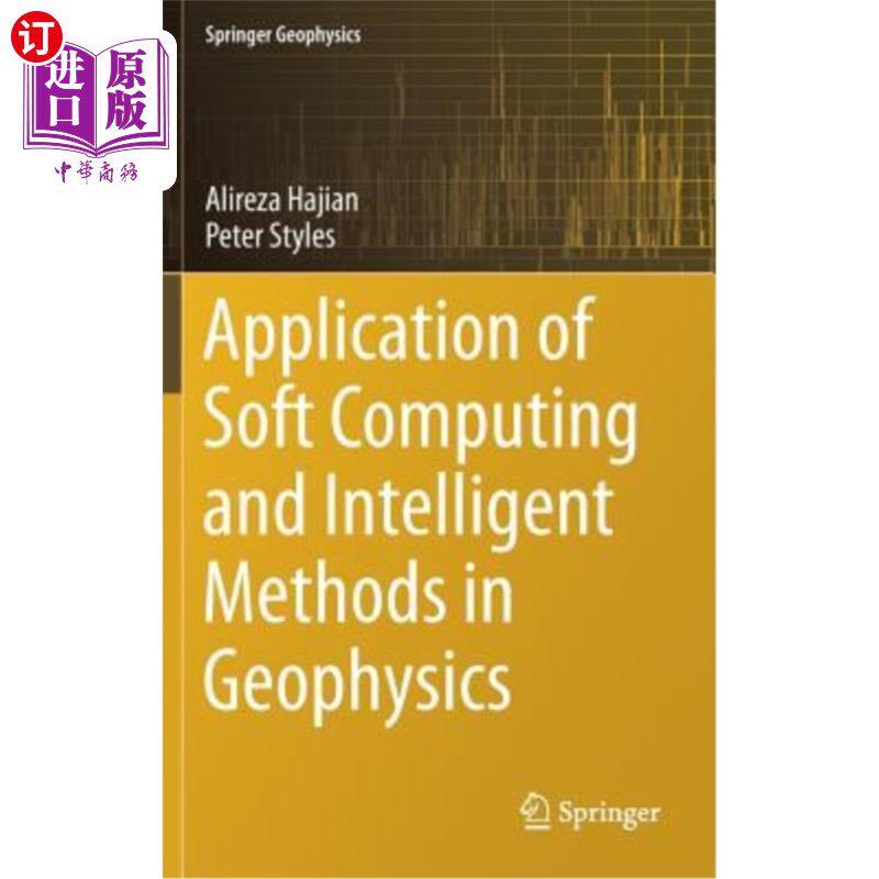 海外直订Application of Soft Computing and Intelligent Methods in Geophysics 软计算与智能方法在地球物理学中的应用