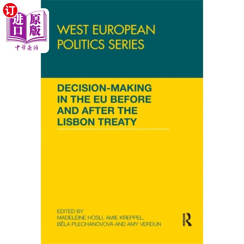 海外直订Decision making in the EU before and after the L... 《里斯本条约》之前和之后欧盟的决策