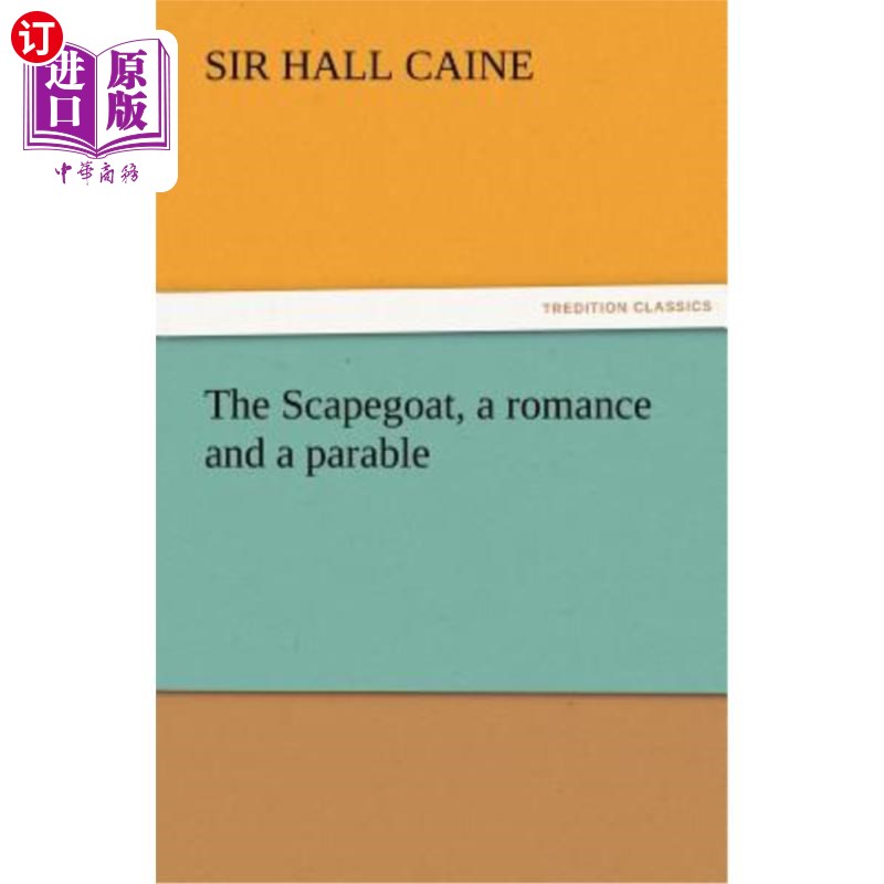 海外直订The Scapegoat, a romance and a parable 《替罪羊》，一部浪漫故事和一则寓言
