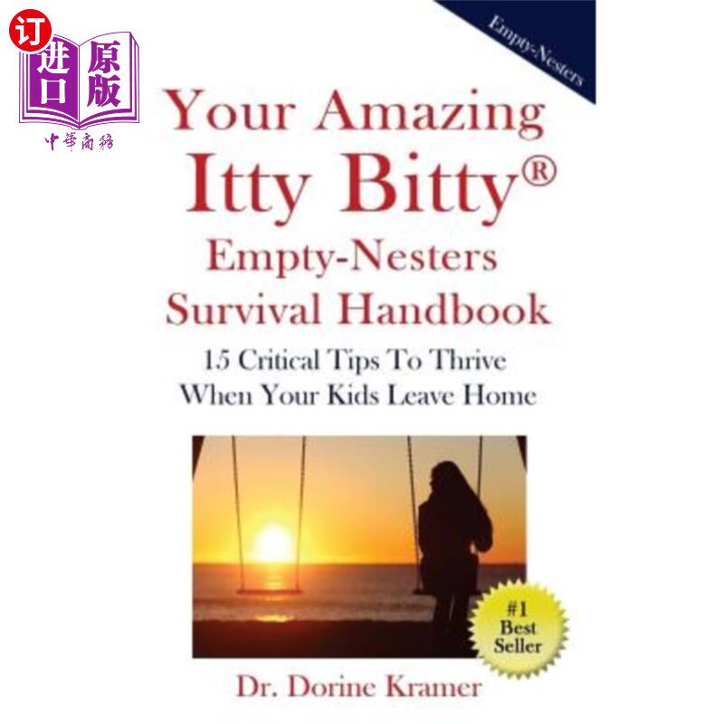 海外直订Your Amazing Itty Bitty Empty-Nester Survival Book: 15 Critical Tips To Thrive W 你的《空巢老人生存手册：当