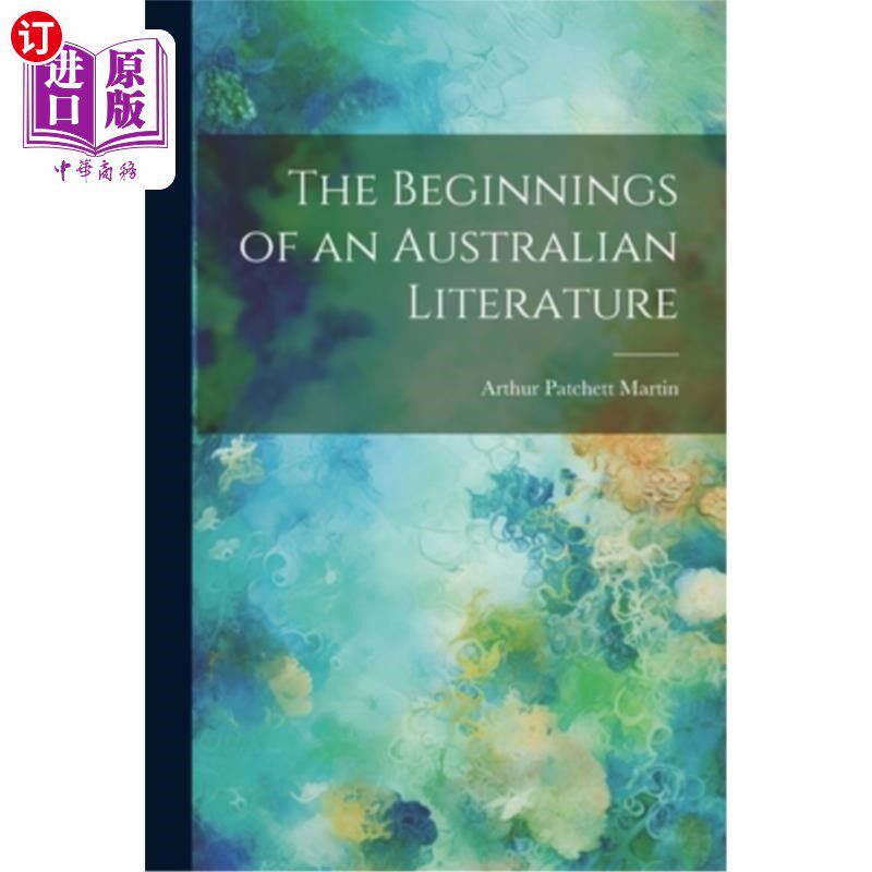 海外直订The Beginnings of an Australian Literature 澳大利亚文学的起源