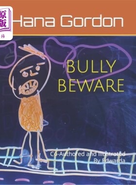 海外直订Bully Beware: Co-Authored and Illustrated By Edwarda 霸凌者当心:爱德华达与人合著并配图