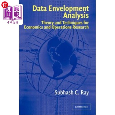 海外直订Data Envelopment Analysis: Theory and Techniques for Economics and Operations Re 数据包络分析：经济学和运筹