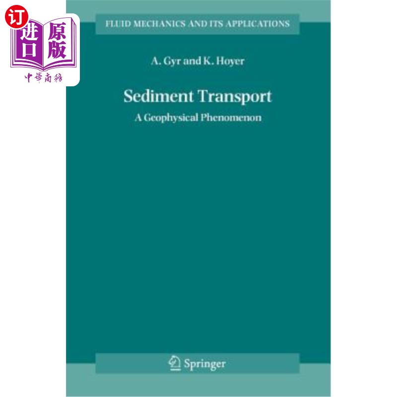 海外直订Sediment Transport: A Geophysical Phenomenon 泥沙运移:地球物理现象