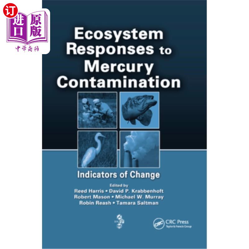 海外直订Ecosystem Responses to Mercury Contamination: Indicators of Change 生态系统对汞污染的响应:变化的指标