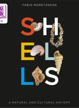 海外直订Shells: A Natural and Cultural History 《贝壳:自然史与文化史