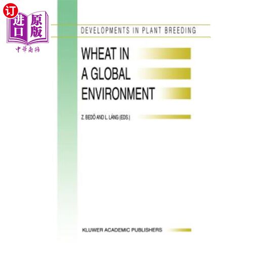 海外直订Wheat in a Global Environment: Proceedings of the 6th International Wheat Confer 全球环境中的小麦:第六届国