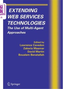 海外直订Extending Web Services Technologies: The Use of Multi-Agent Approaches 扩展Web服务技术：多代理方法的使用