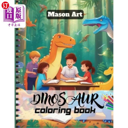 海外直订Dinosaur Coloring Book: fun and adorable illustrations to delight your young din 恐龙涂色书：有趣和可爱的插
