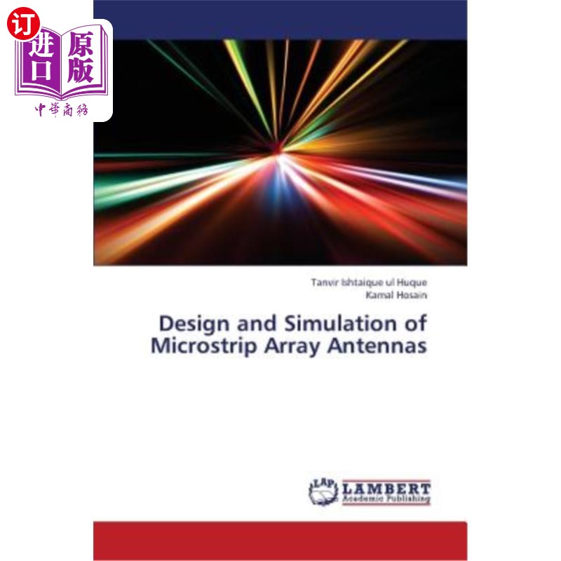 海外直订Design and Simulation of Microstrip Array Antennas 微带阵列天线的设计与仿真