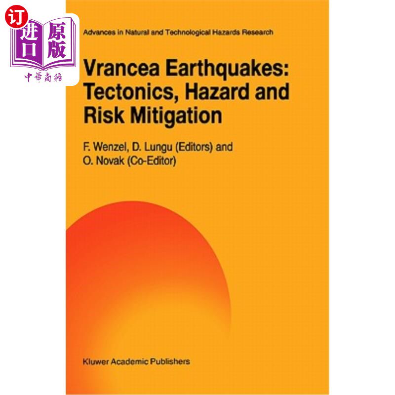 海外直订Vrancea Earthquakes: Tectonics, Hazard and Risk Mitigation: Contributions from t 弗拉西亚地震:构造、危害和