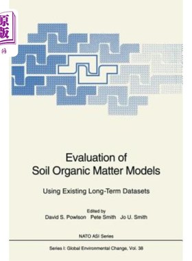 海外直订Evaluation of Soil Organic Matter Models: Using Existing Long-Term Datasets 土壤有机质模型的评估：使用现有