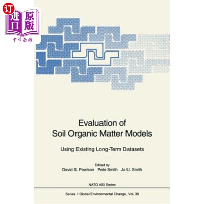 海外直订Evaluation of Soil Organic Matter Models: Using Existing Long-Term Datasets 土壤有机质模型的评估：使用现有