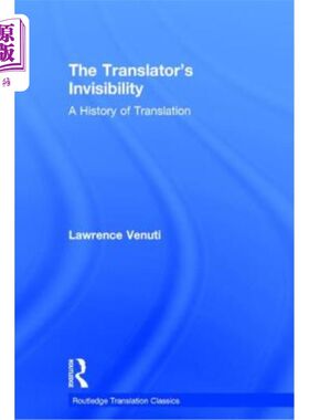 海外直订The Translator's Invisibility: A History of Translation 译者的隐形:翻译史