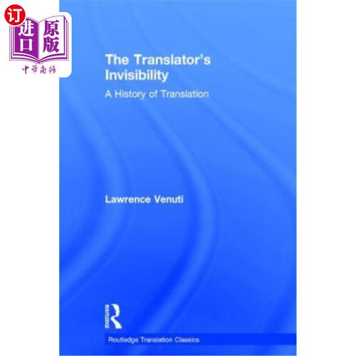 海外直订The Translator's Invisibility: A History of Translation 译者的隐形:翻译史