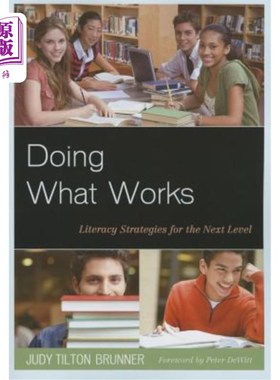 海外直订Doing What Works: Literacy Strategies for the Next Level 做有用的事：下一阶段的识字策略