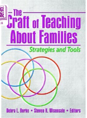海外直订The Craft of Teaching about Families: Strategies and Tools 家庭教学的技巧:策略与工具
