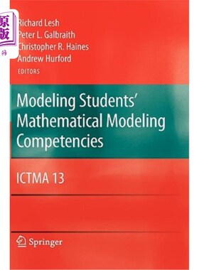 海外直订Modeling Students' Mathematical Modeling Competencies: Ictma 13 建模学生的数学建模能力:Ictma 13
