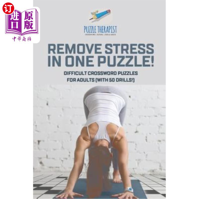 海外直订Remove Stress in One Puzzle! Difficult Crossword Puzzles for Adults (with 50 dri 在一个拼图中消除压力！成人