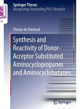 海外直订Synthesis and Reactivity of Donor-Acceptor Substituted Aminocyclopropanes and Am 供体-受体取代的氨基环丙烷
