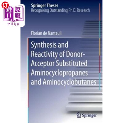 海外直订Synthesis and Reactivity of Donor-Acceptor Substituted Aminocyclopropanes and Am 供体-受体取代的氨基环丙烷