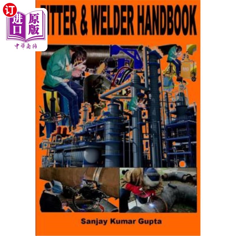 海外直订Fitter& Welder Handbook: Piping Fitter and Welder Handbook装配工和焊工手册：管道装配工和焊工手册