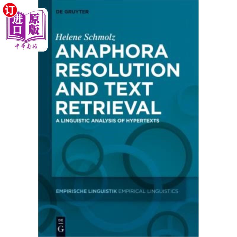海外直订Anaphora Resolution and Text Retrieval: A Linguistic Analysis of Hypertexts 回指消解与文本检索：超文本的语