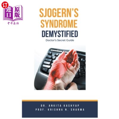 海外直订医药图书Sjogern's Syndrome Demystified Doctors Secret Guide 舒根氏综合征揭秘医生秘密指南