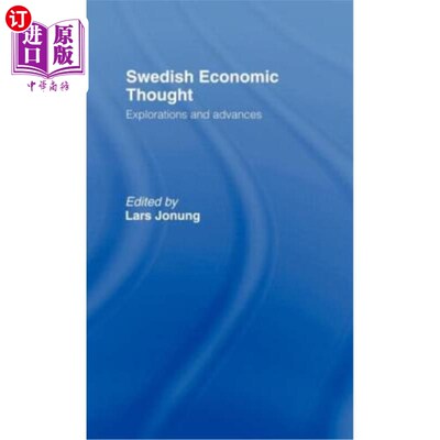 海外直订Swedish Economic Thought: Explorations and Advances 瑞典经济思想：探索与进步