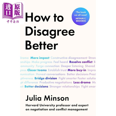 预售 如何更好地争论 提升沟通力的艺术 How To Disagree Better 英文原版 Julia Minson【中商原版】