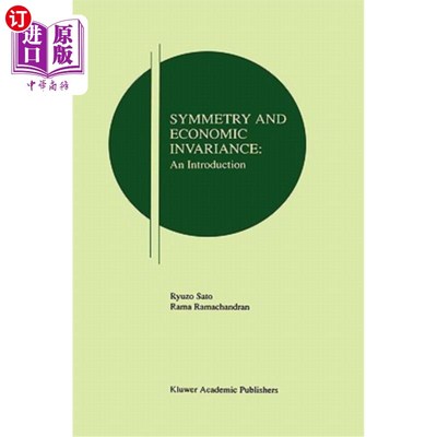 海外直订Symmetry and Economic Invariance: An Introduction 对称性和经济不变性：导论