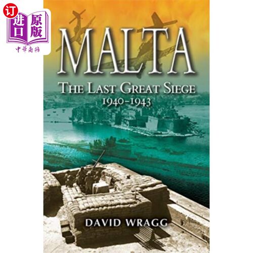 海外直订Malta: The Last Great Siege 1940-194. 马耳他:最后的大围攻1940-194。