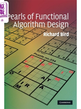 现货 函数式算法设计珠玑 英文原版 Pearls of Functional Algorithm Design Richard Bird 计算机 数学 数理化 科学【中商原版】