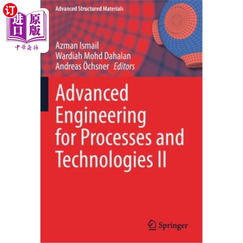 海外直订Advanced Engineering for Processes and Technologies II 工艺与技术高级工程2