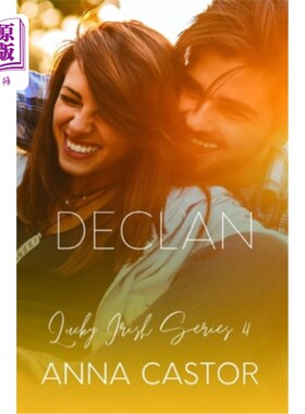 海外直订Declan: Steamy Friends to Lovers Romance 德克兰：热辣的朋友到恋人的浪漫