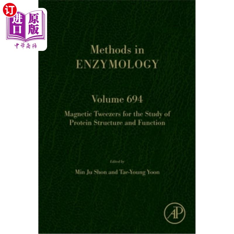 海外直订Magnetic Tweezers for the Study of Protein Structure and Function: Volume 694 磁镊子的蛋白质结构和功能的研