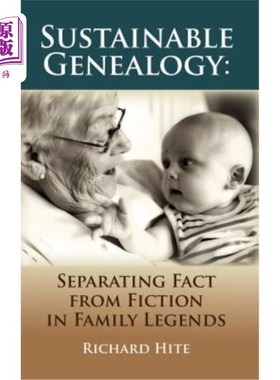 海外直订Sustainable Genealogy: Separating Fact from Fiction in Family Legends 可持续的谱系学:家族传说中的事实与虚构
