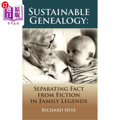 海外直订Sustainable Genealogy: Separating Fact from Fiction in Family Legends 可持续的谱系学:家族传说中的事实与虚构