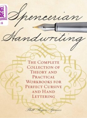 海外直订Spencerian Handwriting: The Complete Collection of Theory and Practical Workbook 斯宾塞书法：完美草书和手写
