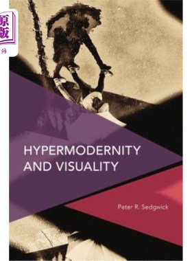 海外直订Hypermodernity and Visuality 超现代性与视觉性
