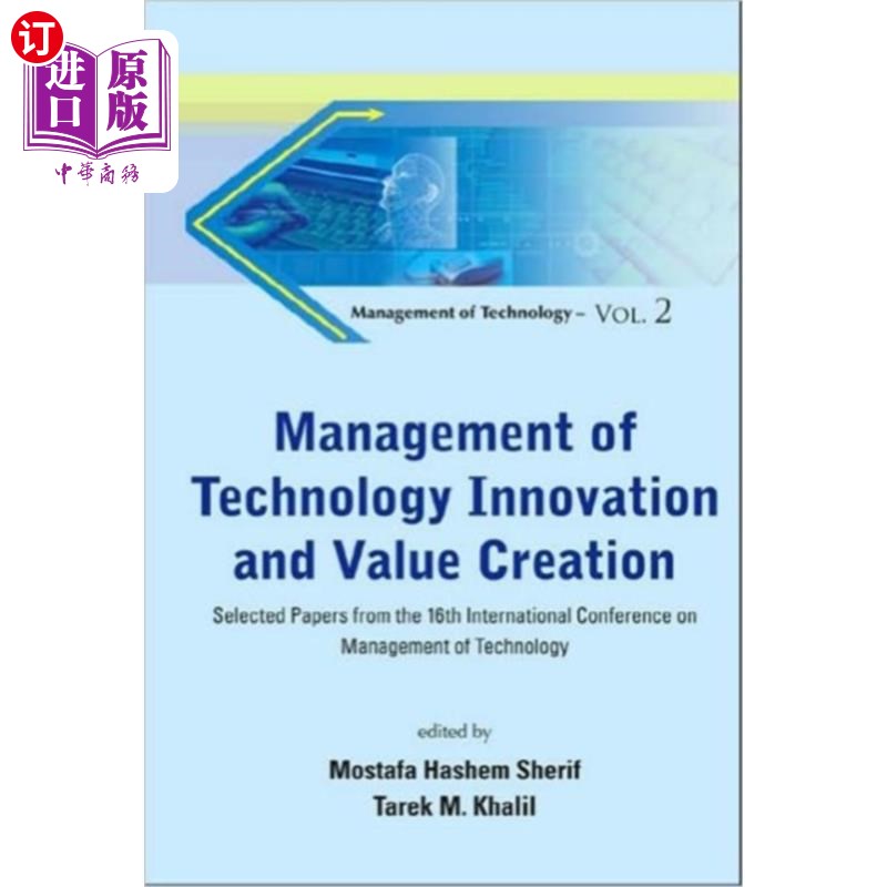 海外直订Management Of Technology Innovation And Value Cr... 技术创新与价值创造的管理——第16届国际技术管理会议论文