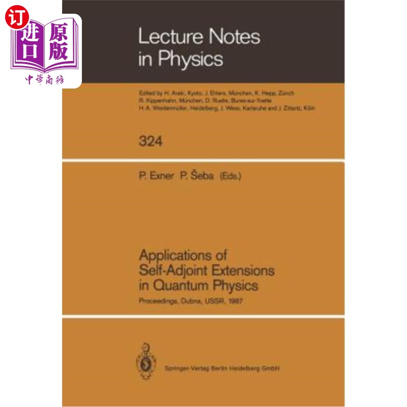 海外直订Applications of Self-Adjoint Extensions in Quantum Physics: Proceedings of a Con 自伴延拓在量子物理中的应用